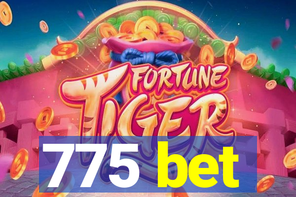 775 bet